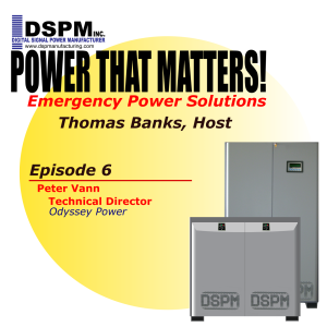 Peter Vann, Technical Director for Odyssey Power, discusses emergency power