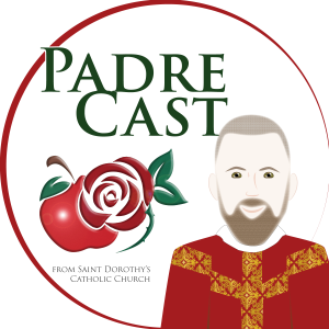 A Recipe for Salvation  |  PadreCast Pentecost Sunday