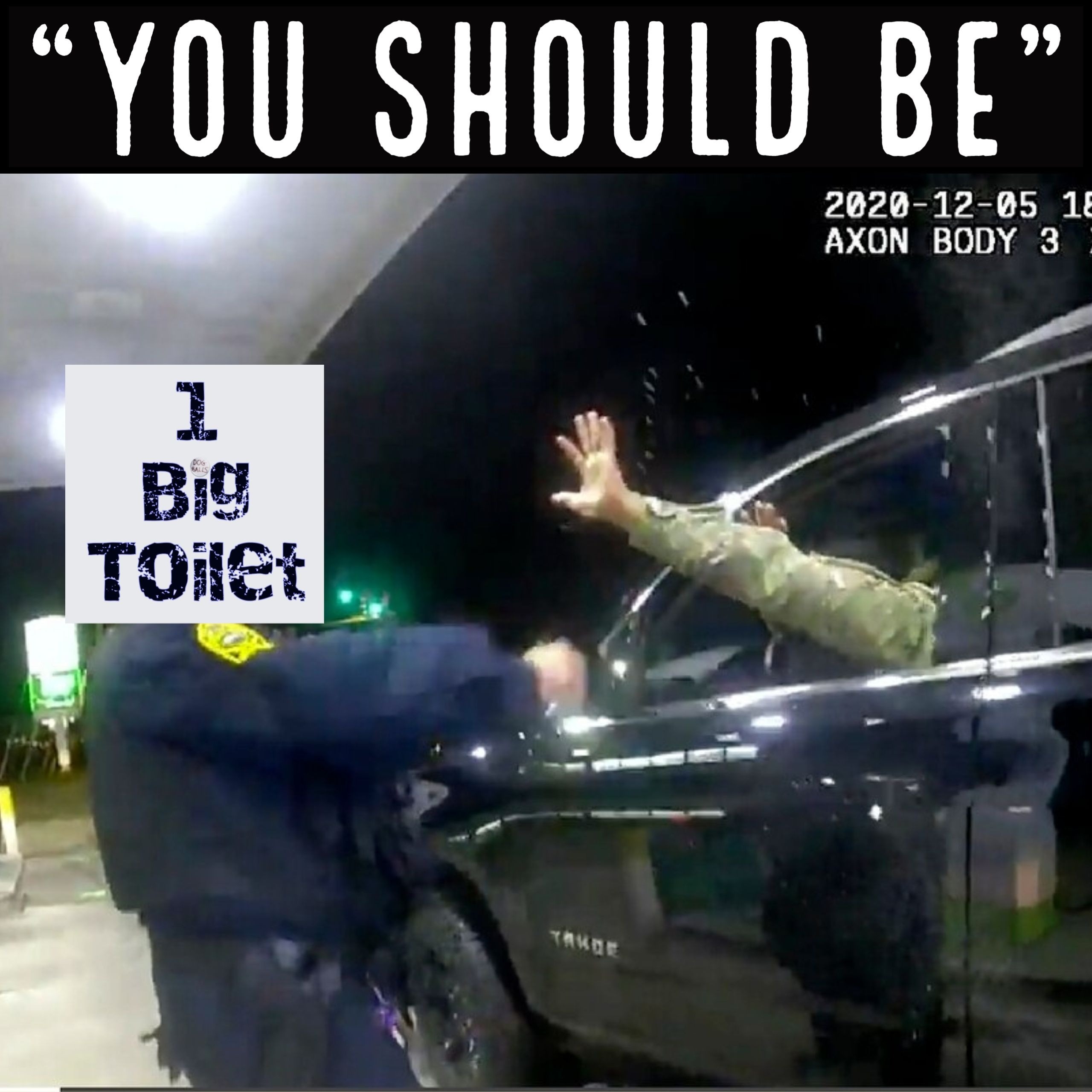 “You Should Be”