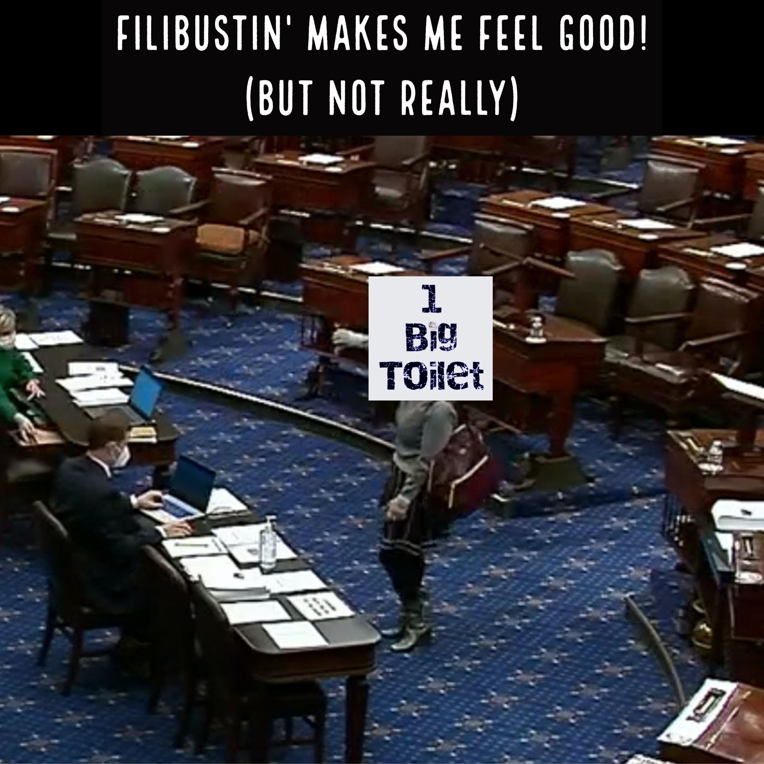 Filibustin’ Makes Me Feel Good! (but not really)