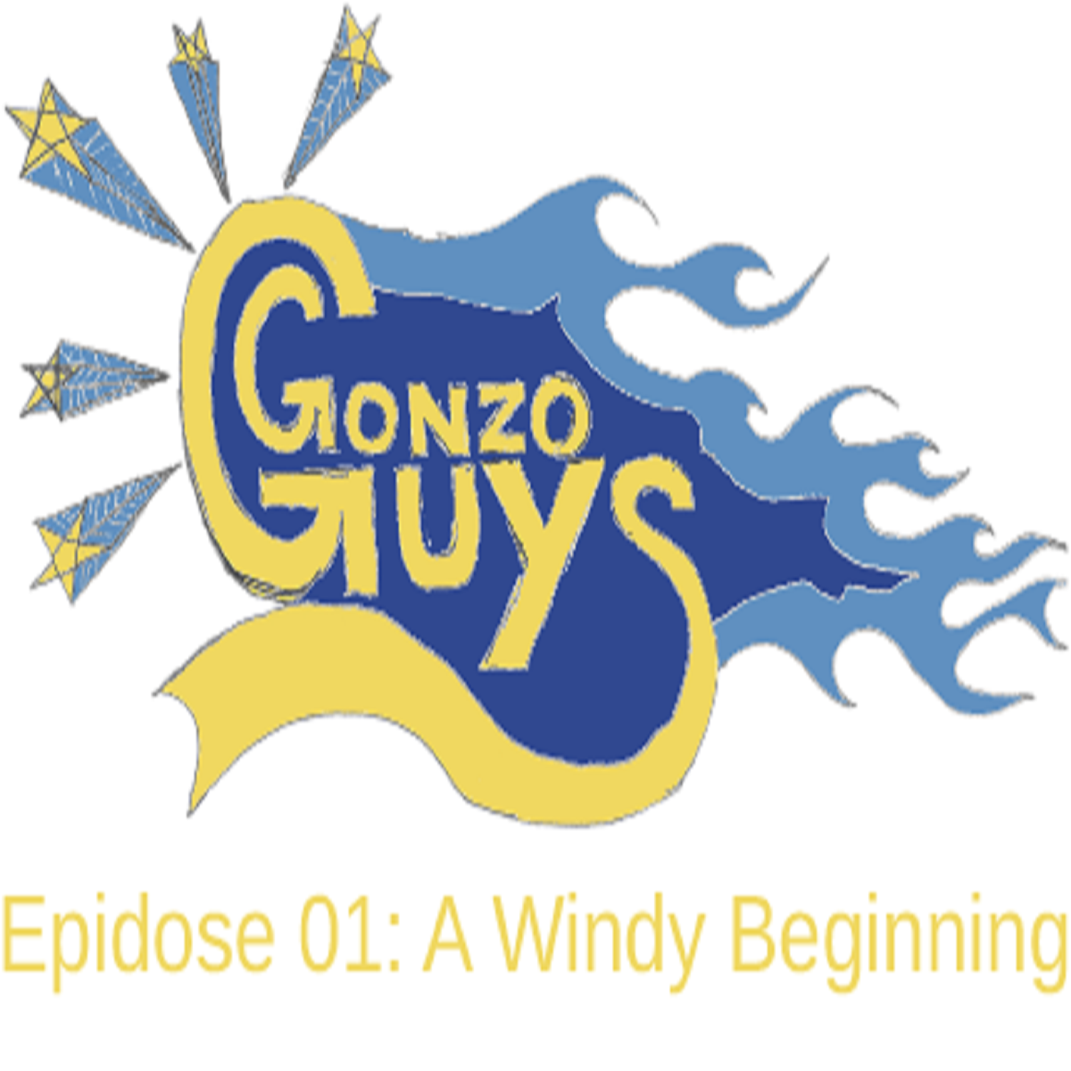 Gonzo Guys Podcast Epidose 01: A Windy Beginning