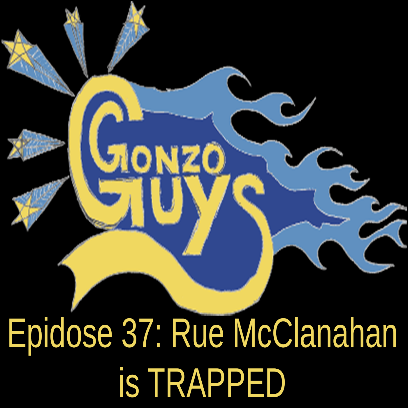 Gonzo Guys Podcast Epidose 37: Rue McClanahan is TRAPPED