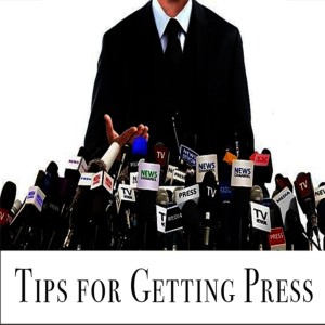Tips for Getting Press