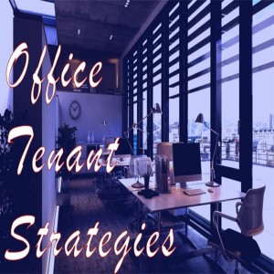 Office Tenant Strategies