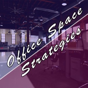 Office Space Strategies via Bill Coons