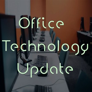 Office Sector Technology Update