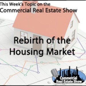 Rebirth of the Housing Market