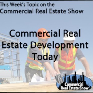 Commercial Real Estate Development Today