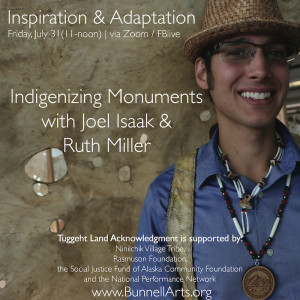 July 31, 2020- Land Acknowledgement Series, Part 4: Indigenizing Monuments with Joel Isaak & Ruth Miller