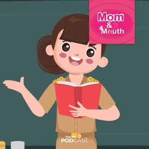 MOM &amp; MOUTH EP. 497: ครูบันดาลใจ