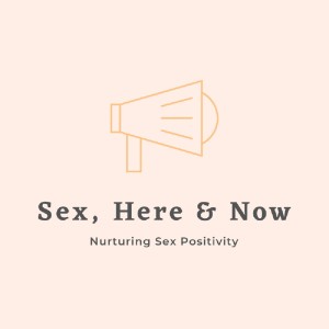 Preview: Sex Here & Now