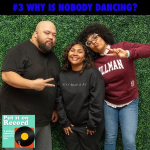 Episode 3 | Why Is Nobody Dancing?