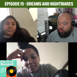 Episode 15 | Dreams and Nightmares