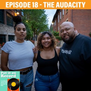 Episode 18 | The Audacity