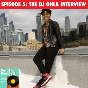 Episode 5 | The DJ OHLA Interview