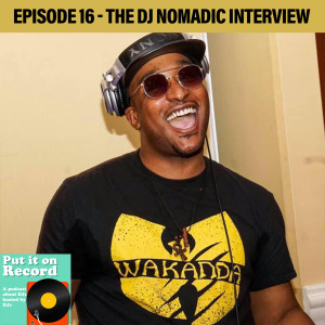 Episode 16 | The DJ Nomadic Interview