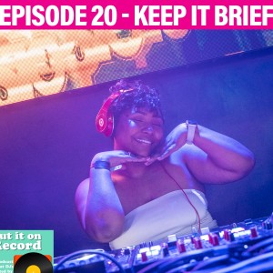 Episode 20 | Keep It Brief