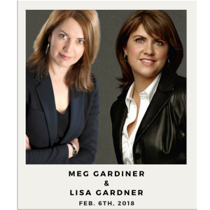 Meg Gardiner and Lisa Gardner