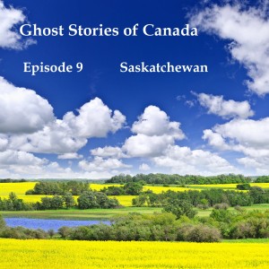 Episode 9- Saskatchewan