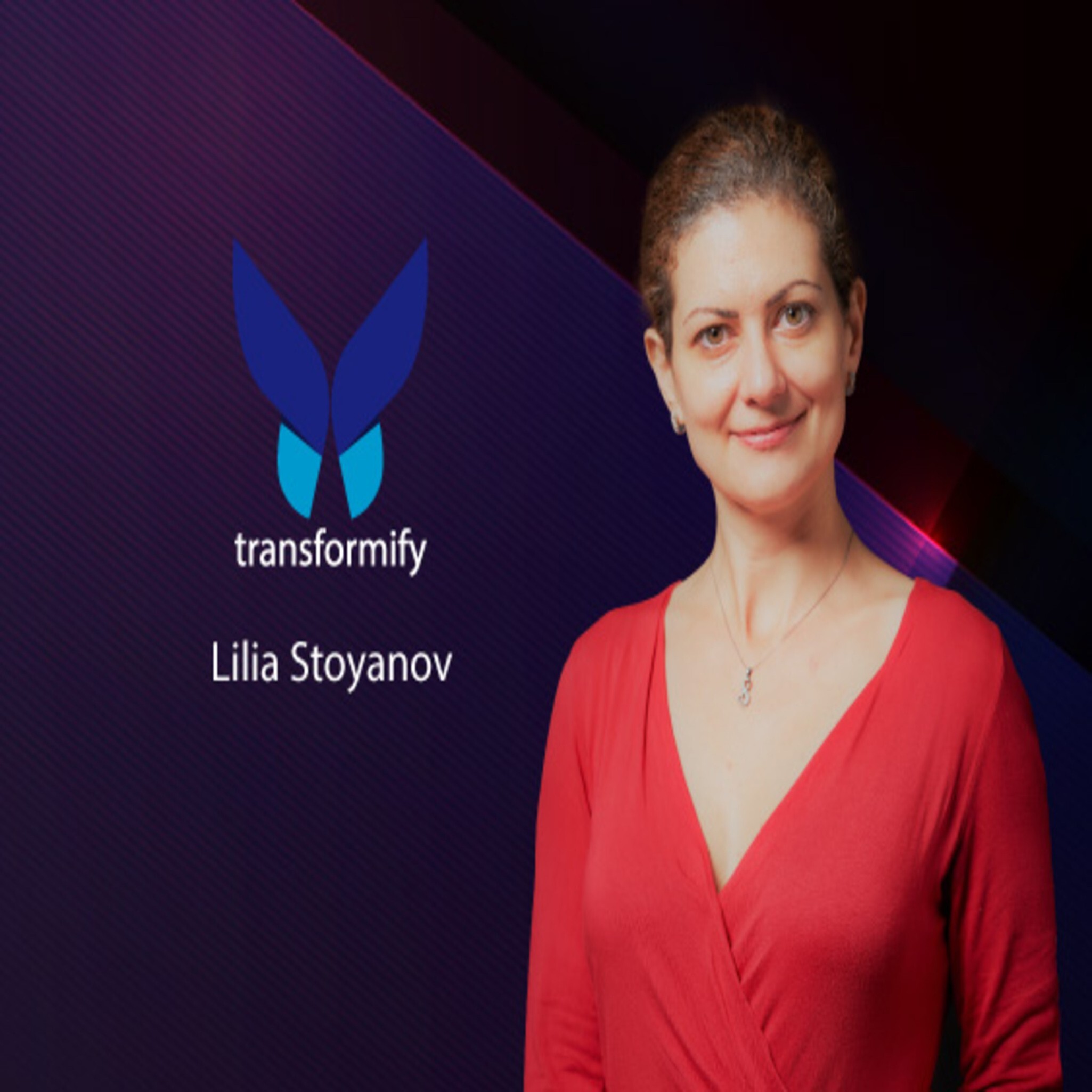 Lilia Stoyanov is helping the world through Transformify