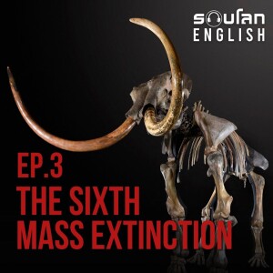 Robloak English EP.3  : The Sixth Mass Extinction