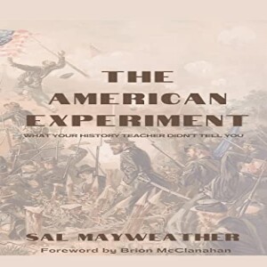 Episode 155: The American Experiment with Sal the Agorist