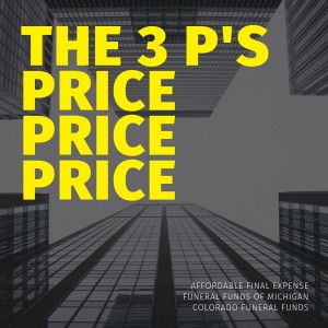 Affordable Final Expense and the 3 P's - Price, Price, Price