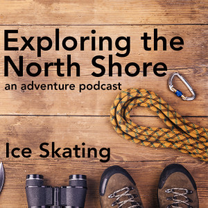 Ice Skating on the North Shore