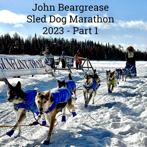 Minnesode: John Beargrease Sled Dog Marathon 2023 Part 1 - Trail Center Checkpoint