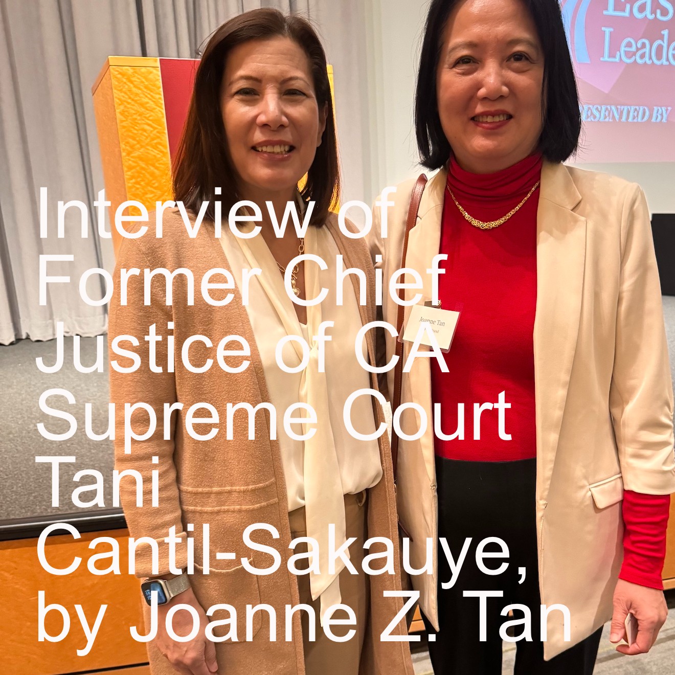 The Entire Interview of Former CA Supreme Court Chief Justice Tani Cantil-Sakauye, by Joanne Z. Tan_Episode 27, Season 2