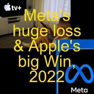 Episode 69: Meta’s Huge Loss and Apple’s Big Win in 2022_Business, Brand, and Marketing Strategies_by Joanne Z. Tan