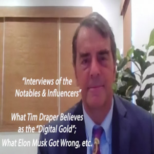 Episode 24: Crypto, Bitcoin, Elon Musk, Inflation, China & the US, Women...Tim Draper Interviewed by Joanne Z. Tan of 10 Plus Brand