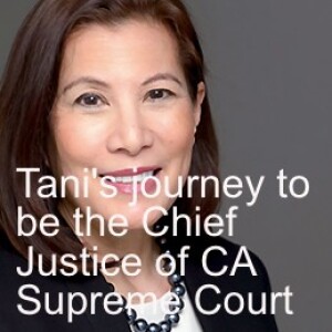 Part 1 of 3: Only in America: The personal journey of former Chief Justice of CA Supreme Court; How to be a critical thinker?_Interview by Joanne Tan_Episode 30, Season 2