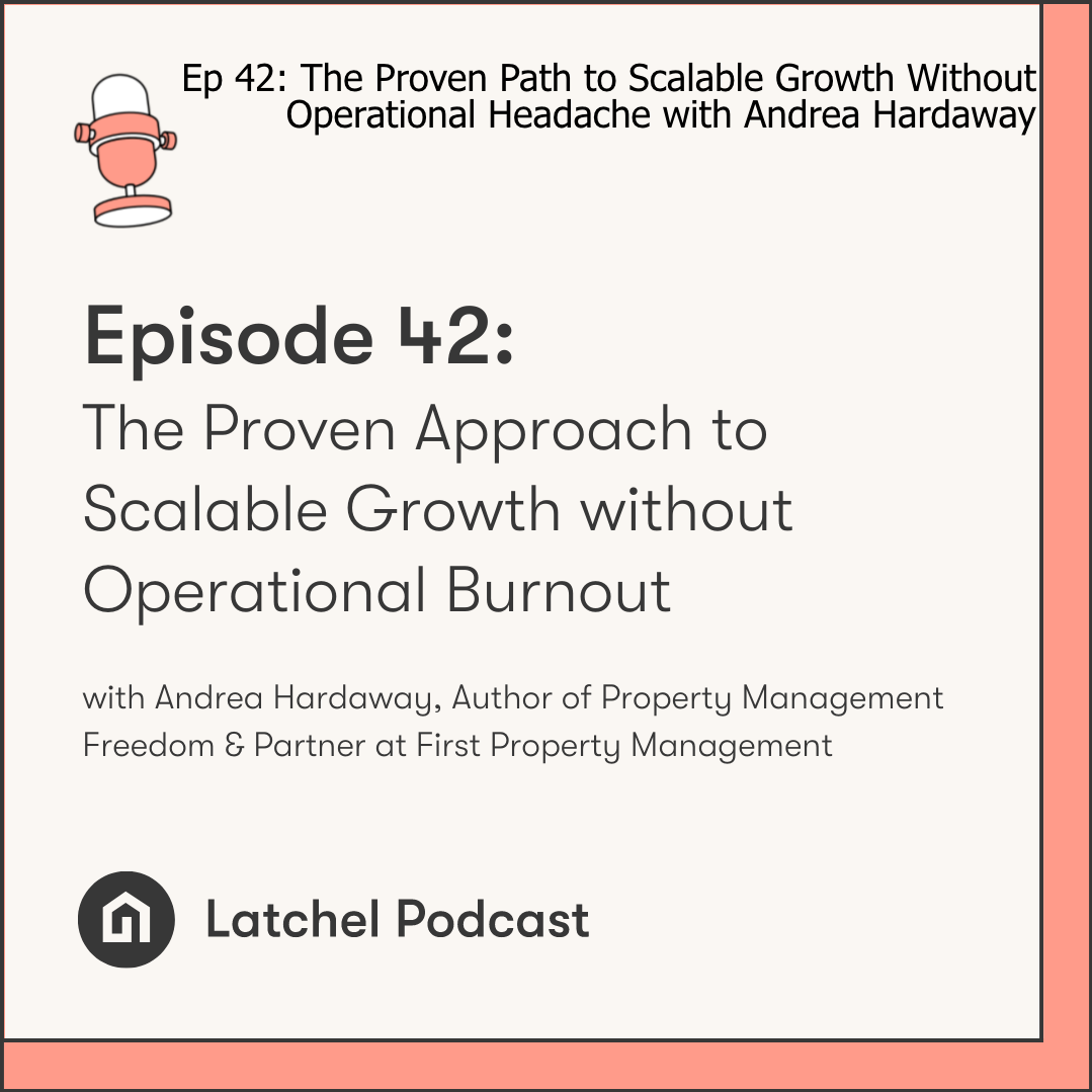 The Latchel Property Management Podcast