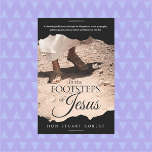 074 - Book Report: "In the Footsteps of Jesus" by Stuart Robert MP