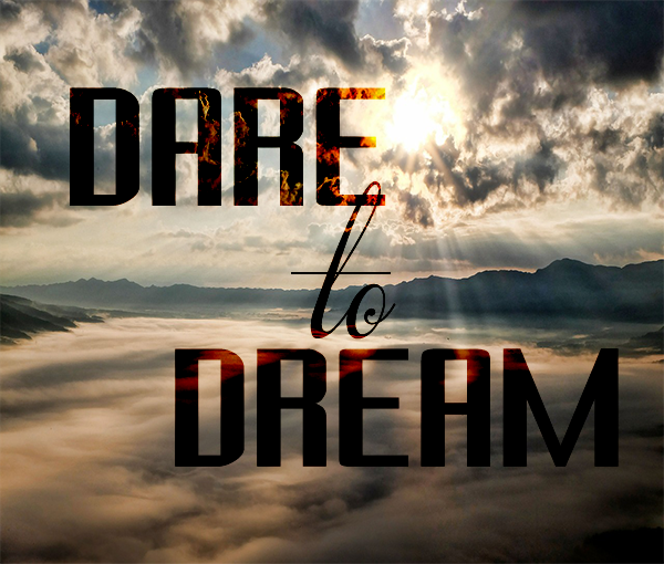 Dare To Dream Pt.4