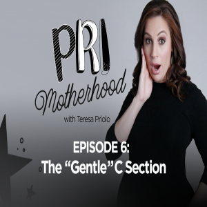 6: The " Gentle " C  Section