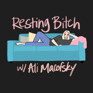 Resting Bitch with Ali Macofsky // 23
