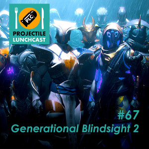 PLC67 - Generational Blindsight 2