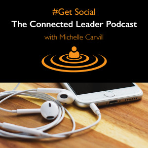 Get Social - The Connected Leader Podcast - Polly Barnfield OBE, Founder and CEO, Maybe