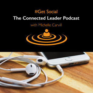 Get Social - The Connected Leader Podcast - Rob Pierre - CEO at Jellyfish Group