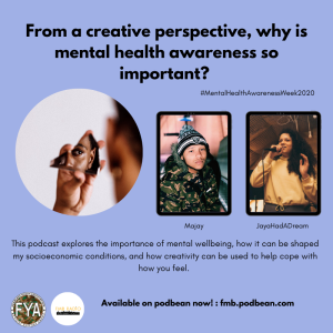 #MHA: From a creative perspective, why is mental health awareness so important?
