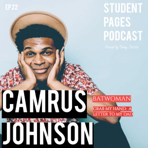 Episode 22: US Actor Camrus Johnson on BATWOMAN & GRAB MY HAND: A LETTER TO MY DAD