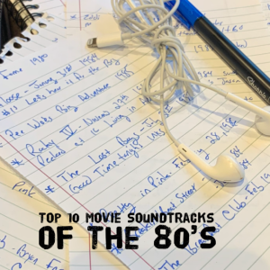 Episode 38-Jesse, Alicia, and Vidalia: Top 10 Soundtracks Of The 80's