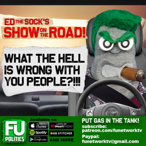 ED THE SOCK - WHAT THE HELL IS WRONG WITH YOU PEOPLE?