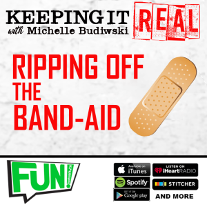 KEEPING IT REAL - RIPPING OFF THE BAND-AID