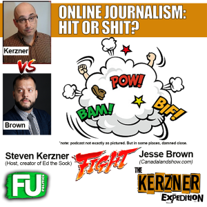 Ep #3 - The KERZNER EXPEDITION - ONLINE 'JOURNALISM': HIT OR (rhymes with HIT)? - SK talks to Canadaland founder Jesse Brown