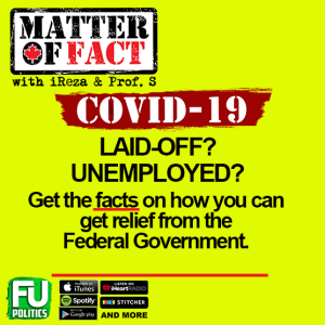 MATTER OF FACT - COVID 19 LAYOFFS & HOW YOU CAN GET GOVT RELIEF!