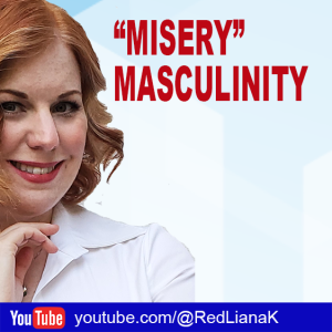 "MISERY" MASCULINITY