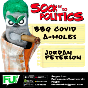 SOCK IT TO POLITICS -  JORDAN PETERSON & BBQ COVID
